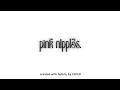 Lagu pink n1ppl3s.