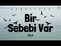 İkilem - Bir Sebebi Var (Lyrics)
