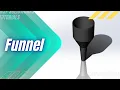 SolidWorks 2025 Tutorial for Beginners Funnel in SolidWorks-