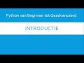 Python van Beginner van Geavanceerd Introductie