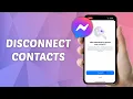 How to Disconnect Contacts from Messenger