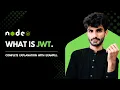 What is JWT Json Web Token Explanation In Hindi And Urdu Node Js Complete Series