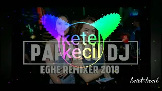 Download PAPAKU DJ REMIX ORIGINAL KEREN TERLARIS 2018  [LIVE DJ] MP3