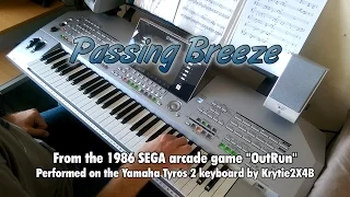 OutRun Passing Breeze Performed On Tyros 2 