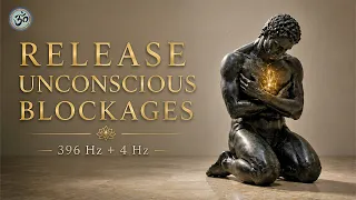 396 Hz + 4 Hz Theta | Release Unconscious Blockages | Deep Emotional Healing