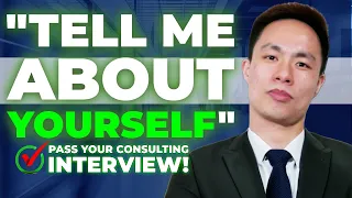 How To Answer Tell Me About Yourself During A Consulting Interview Example