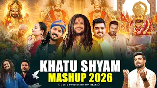 khatu shyam mashup 2026 khatu shyam nonstop remix bhajan khatu shyam song 2026 mithun beatz