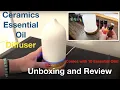Ceramics Essential Oil Diffuser Set Essential Oils Unboxing and Review-Ceramics Essential Oil