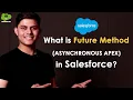 Understanding Future Method Difference between Asynchronous and Synchronous Apex in Salesforce