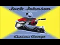 JACK JOHNSON jungle gym lyrics