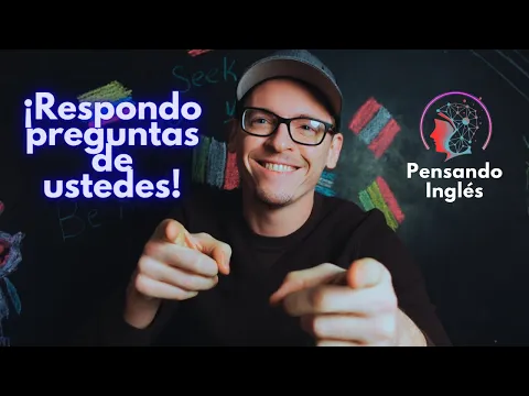 C1 リスニングレッスン：Interactuando con mi Comunidad.Respondiendo a las Preguntas de Mis Suscriptores En Ingl…（Pensando Inglés）
