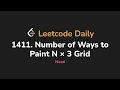 1411 Number of Ways to Paint N 3 Grid Leetcode Daily - Python