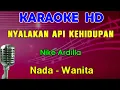 Download Lagu NYALAKAN API KEHIDUPAN - Nike Ardilla | KARAOKE Nada Wanita