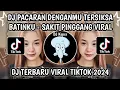 Download Lagu DJ PACARAN DENGANMU TERSIKSA BATINKU - SAKIT PINGGANG SOUND VIRAL FYP TIKTOK TERBARU 2024‼️