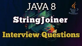 StringJoiner Interview Questions