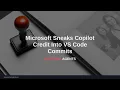 Microsoft Sneaks Copilot Credit Into VS Code Commits