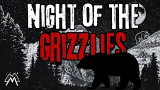 Night of the Grizzlies: The Tragedy That Changed How We See Bears | Montana After Midnight