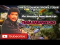 Lagu TIADA HARAPAN LAGI - IMAM S ARIFIN - LAGU DANGDUT KENANGAN ORIGINAL - VIDEO LIRIK