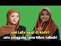 Lagu Ning umi Laila terbaru - umi Laila ngaji di Kediri satu panggung sama Niken Salindri 