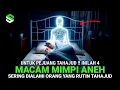 Download Lagu AHLI TAHAJUD JANGAN KAGET !! Inilah 4 Macam Mimpi Yang Sering Dialami Orang Yang Rutin Tahajud