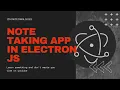 Note taking application in electron js ithinktechnologies