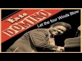 Fats Domino -  Let the four winds Blow