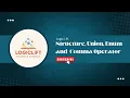 Lagu Structure, Union, Enum and Comma operator in C || LEC - 17 || GATE/ UGC NET 2026 || CSE