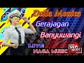 Download Lagu GERAJAGAN BANYUWANGI - DELLA MONICA [NAGA MUSIC LIVE GUMUKREJO]