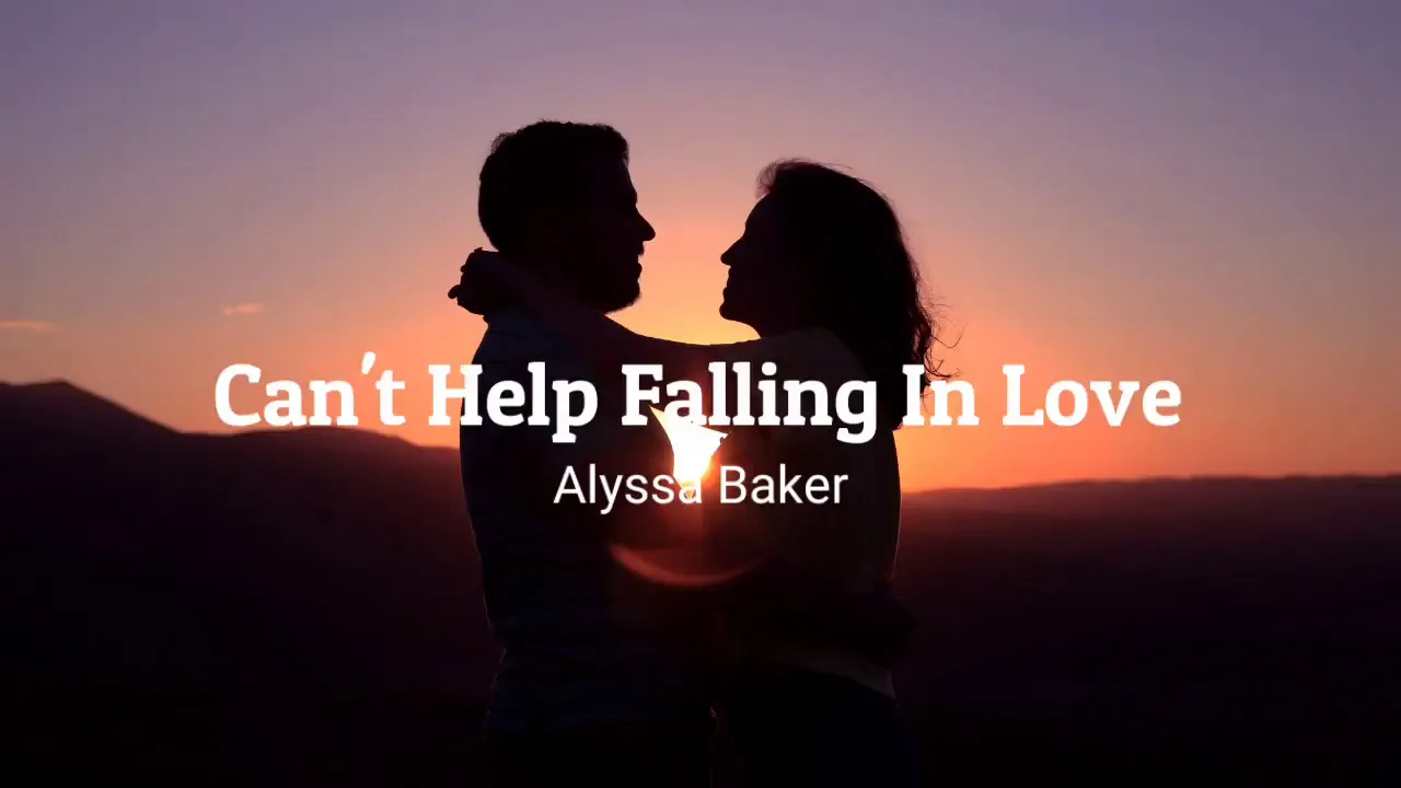 Elvis Presley - Can't Help Falling In Love | Cover by Alyssa Baker (Lyrics) Elvis Presley - Can't Help Falling In Love | Cover by Alyssa Baker (Lyrics)