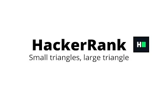 Small Triangles Large Triangles HackerRank Solution