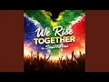Lagu We Rise Together