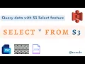 How to query data via S3 Select S3 Bucket SQL