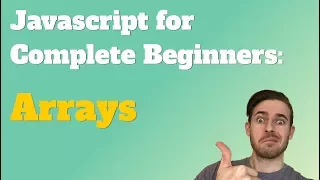 Javascript for Complete Beginners Arrays