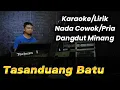 Download Lagu TASANDUANG BATU ( GAFUR SYAH ) Dangdut Minang - Karaoke/Lirik Nada PRIA || Fadli Vaddero