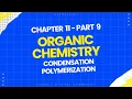 Condensation Polymerization Plastics EXPLAINED Lecture 9 Level Chemistry
