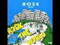 Rock The World (Like No Other Girl) - B.O.S.E.