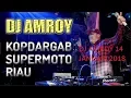 Lagu DJ AMROY MP CLUB 14 JANUARI 2018 JANGAN PULANG SEBELUM TUMBANG