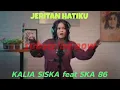 Download Lagu JERITAN HATIKU _ KALIA SISKA feat SKA 86