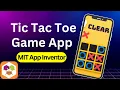 Build Your Own Tic-Tac-Toe Game in MIT App Inventor - No Coding Needed