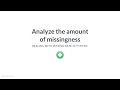 Python Tutorial Analyze the amount of missingness