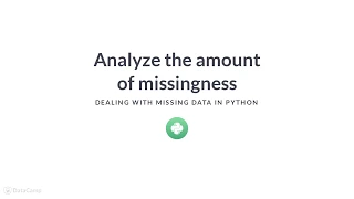 Python Tutorial Analyze the amount of missingness