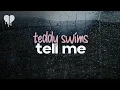 Download Lagu teddy swims - tell me (lyrics)