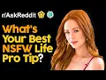 What s Your Best NSFW Life Pro Tip Reddit Stories