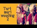 Lagu Teri Meri Wedding 2 || Mavi DadriWala || Wedding Video || AUC