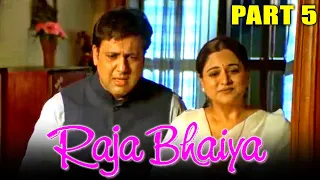 raja bhaiya 2003 part 5 govinda superhit comedy hindi movie l aarti chabria sadashiv amrapurkar