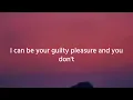 Kenny Chesney - Guilty Pleasure (lyrics)