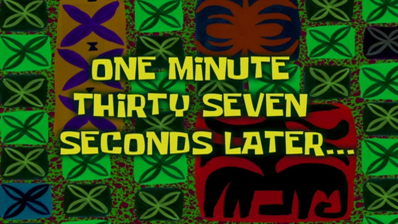 One Minute, Thirty Seven Seconds Later... | SpongeBob Time Card #40