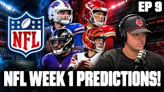 NFL Week 1 Predictions | Who Starts the Season 1-0? | EP. 9