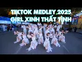 [Girl Xinh Thất Tình] Tiktok Medley 2025 | Dance Choreography by C.A.C From Viet Nam