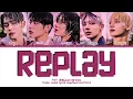 Download Lagu TXT 투모로우바이투게더 REPLAY (Original by SHINee) (Color coded lyrics eng/han/rom/가사)